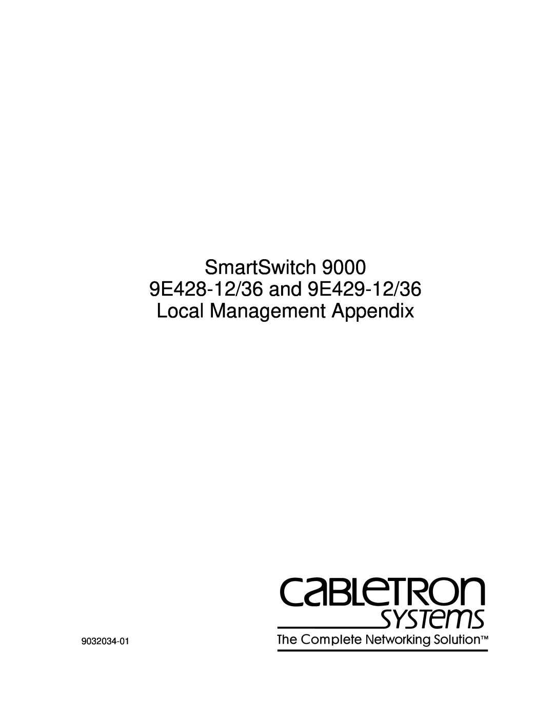 Cabletron Systems 9E428-36 appendix SmartSwitch 9E428-12/36 and 9E429-12/36 Local Management Appendix, 9032034-01 