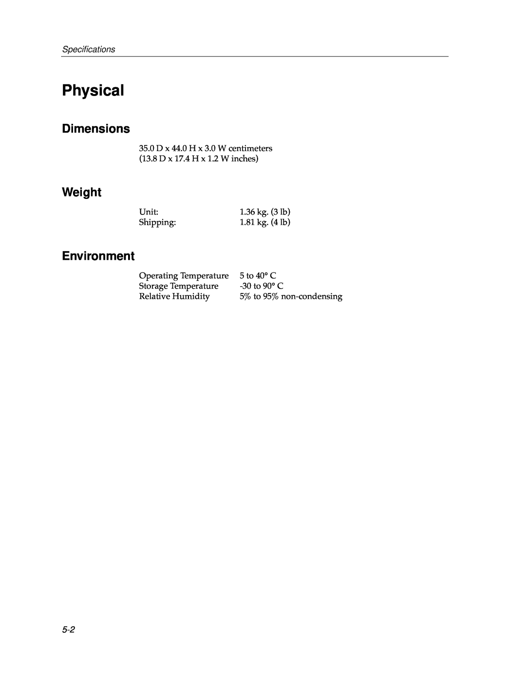 Cabletron Systems 9F106-01 manual Physical, Dimensions, Weight, Environment, Speciﬁcations 