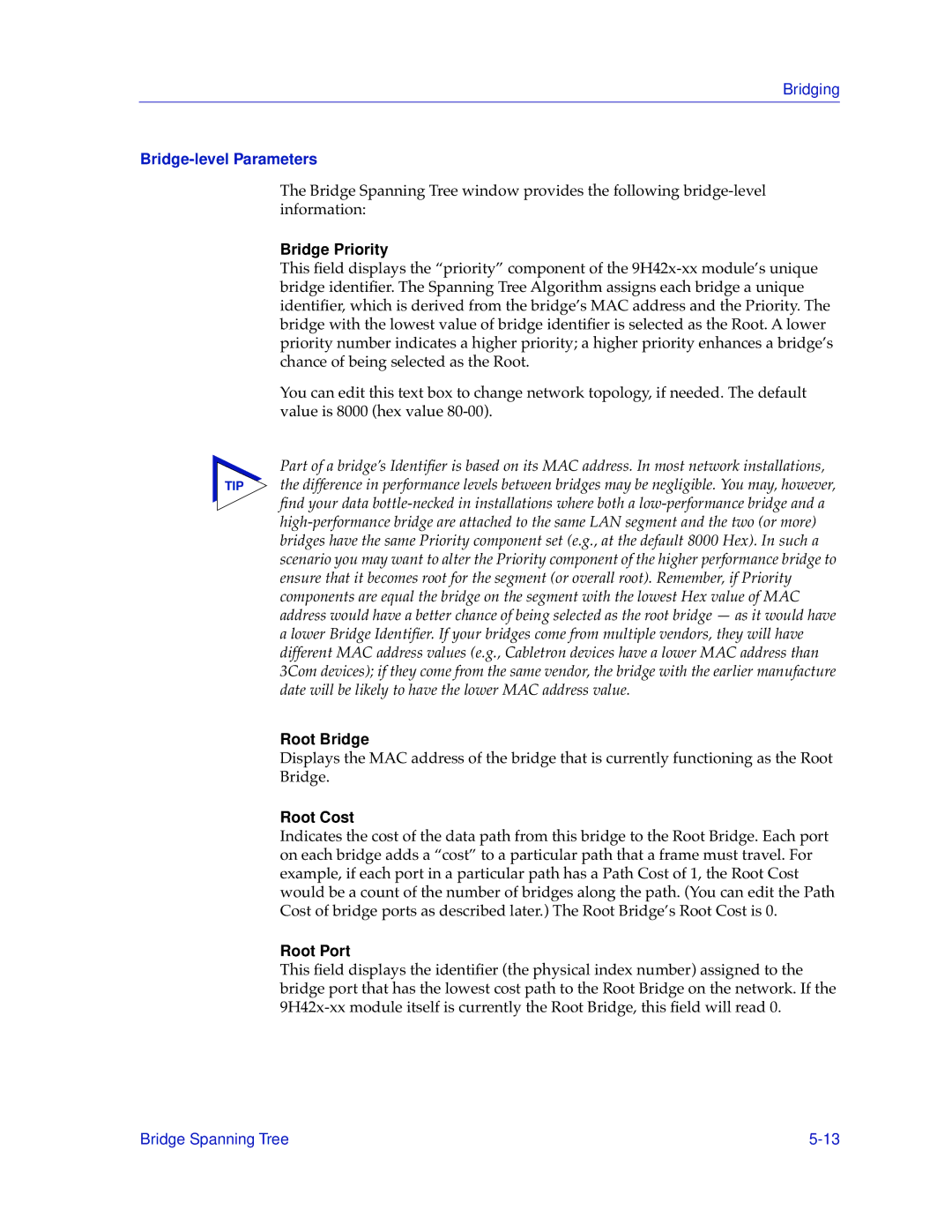 Cabletron Systems 9H42X-XX manual Bridge-level Parameters, Bridge Priority, Root Bridge, Root Cost, Root Port 