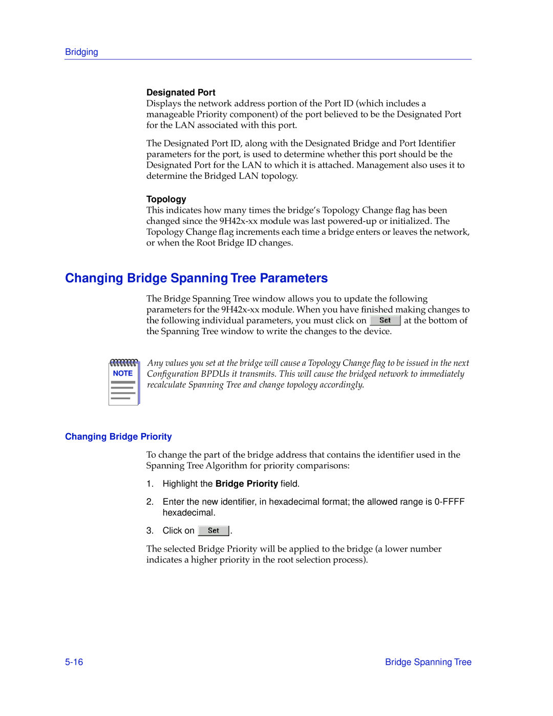 Cabletron Systems 9H42X-XX Changing Bridge Spanning Tree Parameters, Designated Port, Topology, Changing Bridge Priority 