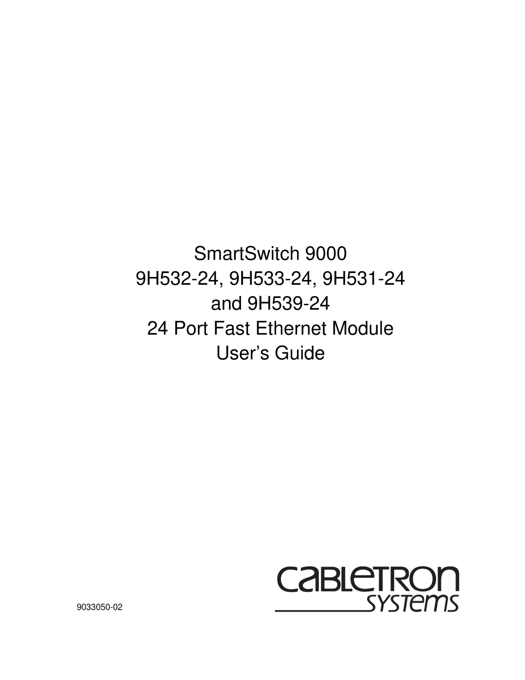 Cabletron Systems 9H531-24, 9H532-24, 9H533-24 manual 9033050-02 