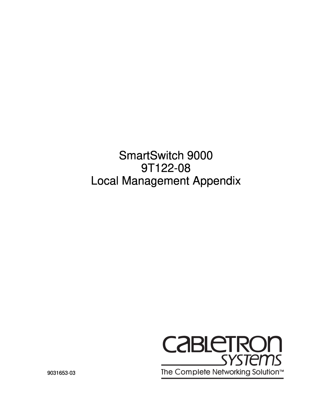 Cabletron Systems appendix SmartSwitch 9T122-08 Local Management Appendix 