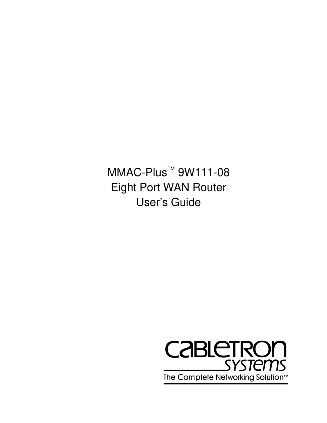 Cabletron Systems manual MMAC-Plus9W111-08 Eight Port WAN Router User’s Guide 