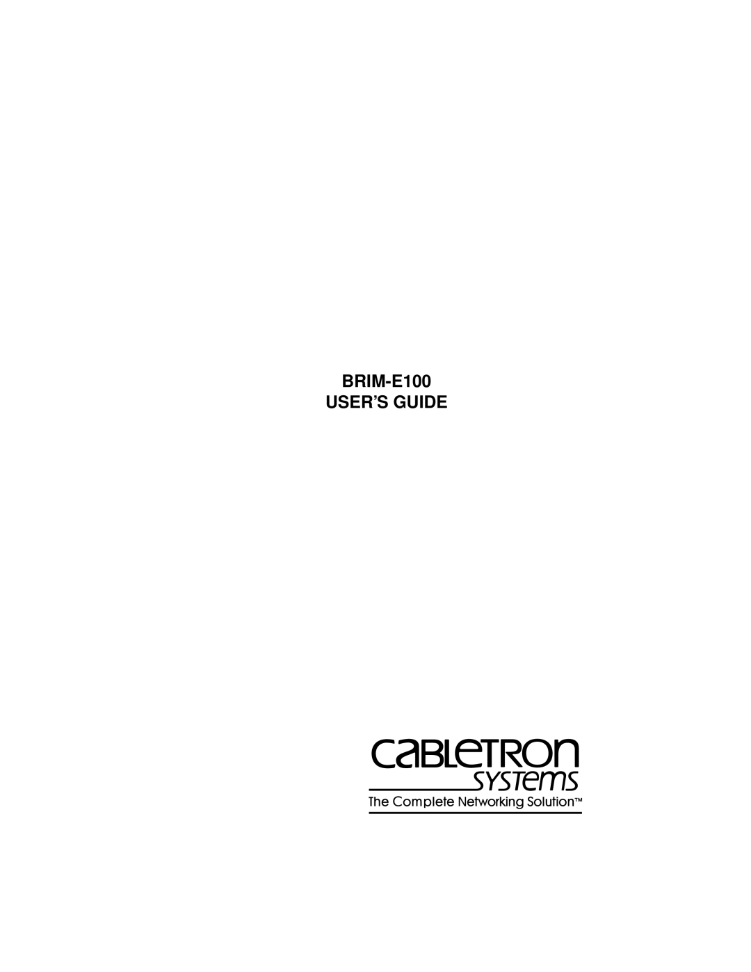 Cabletron Systems manual BOOKTITLE2 Optional BRIM-E100 USER’S Guide 