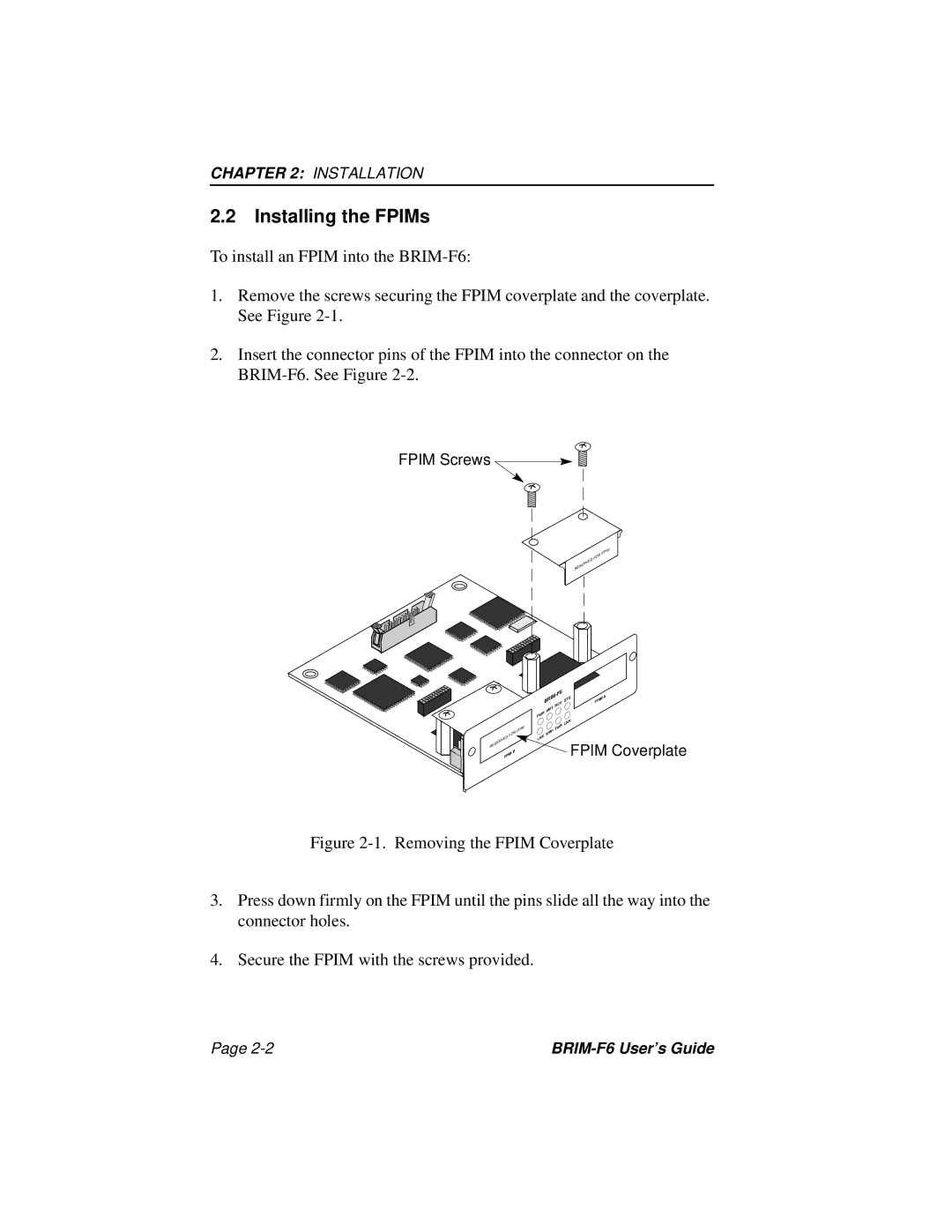 Cabletron Systems BRIM-F6 manual Installing the FPIMs, Fpim Screws 