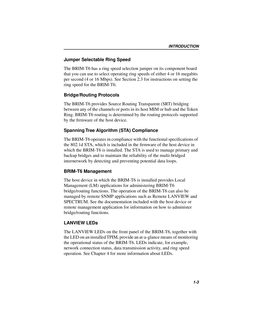 Cabletron Systems BRIM-T6 Jumper Selectable Ring Speed, Bridge/Routing Protocols, Spanning Tree Algorithm STA Compliance 