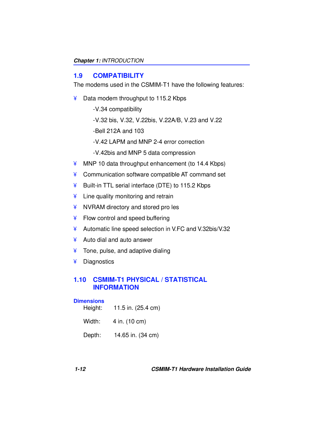 Cabletron Systems manual Compatibility, CSMIM-T1 Physical / Statistical Information, Height 11.5 in .4 cm Width Depth 