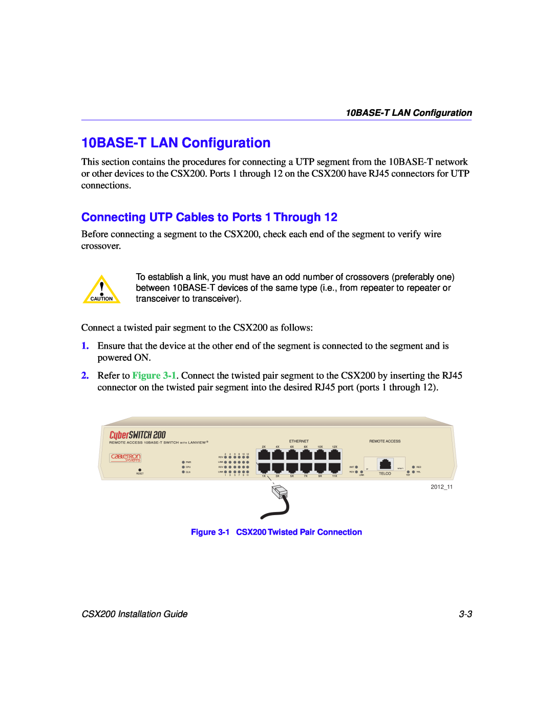 Cabletron Systems CSX200 manual 10BASE-T LAN Conﬁguration, Connecting UTP Cables to Ports 1 Through 