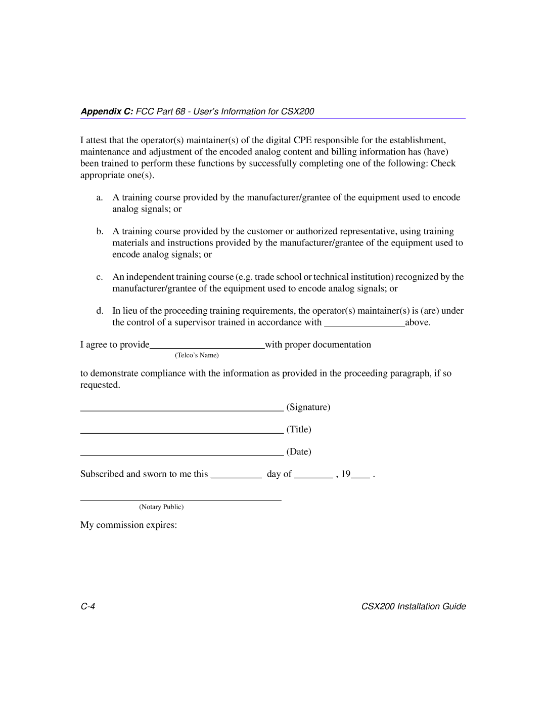 Cabletron Systems CSX200 manual Agree to provide With proper documentation 