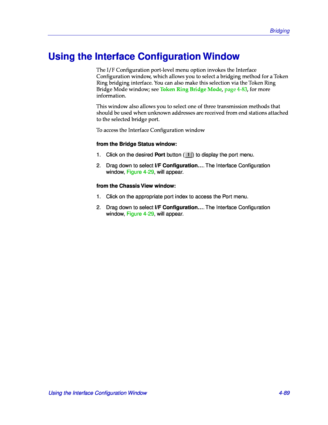 Cabletron Systems CSX200, CSX400 Using the Interface Conﬁguration Window, 4-89, Bridging, from the Bridge Status window 