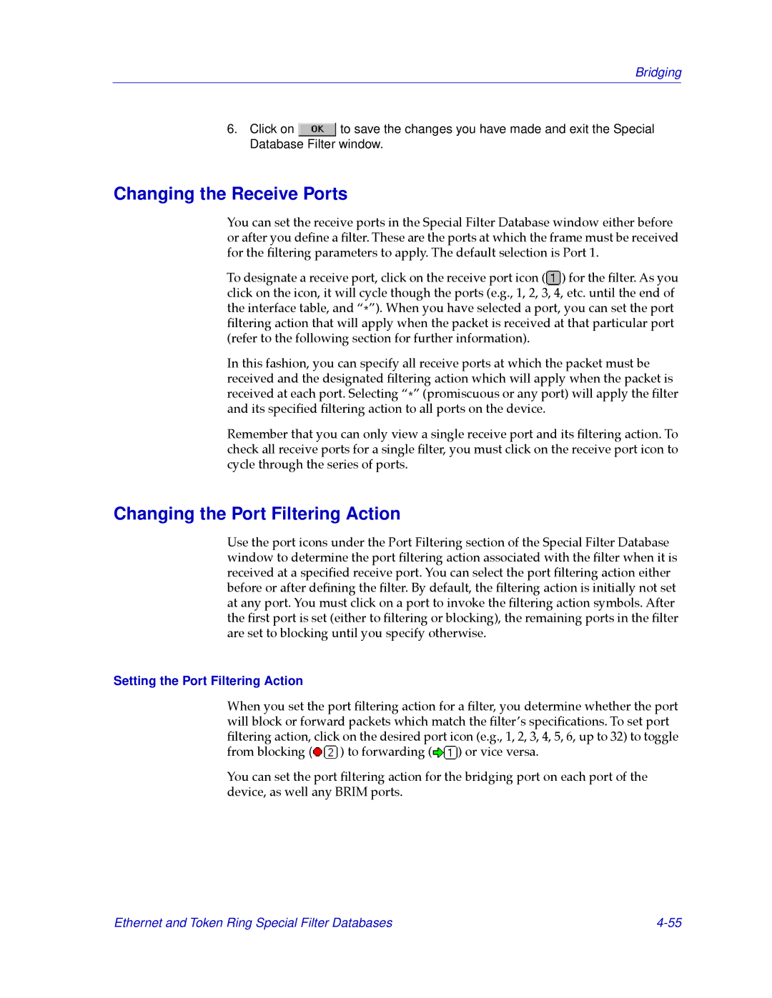 Cabletron Systems CSX200 Changing the Receive Ports, Changing the Port Filtering Action, Setting the Port Filtering Action 