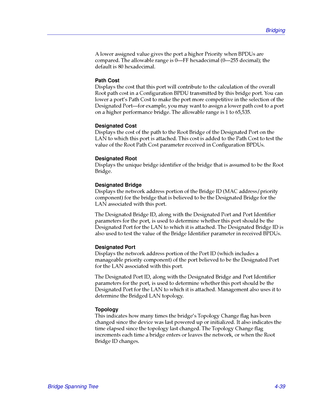 Cabletron Systems CSX200, CSX400 Path Cost, Designated Cost, Designated Root, Designated Bridge, Designated Port, Topology 