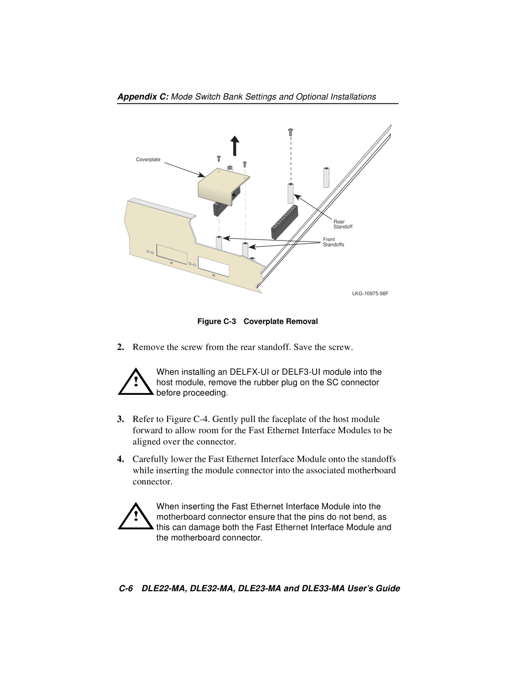 Cabletron Systems DLE32-MA, DLE33-MA, DLE22-MA, DLE23-MA manual Remove the screw from the rear standoff. Save the screw 