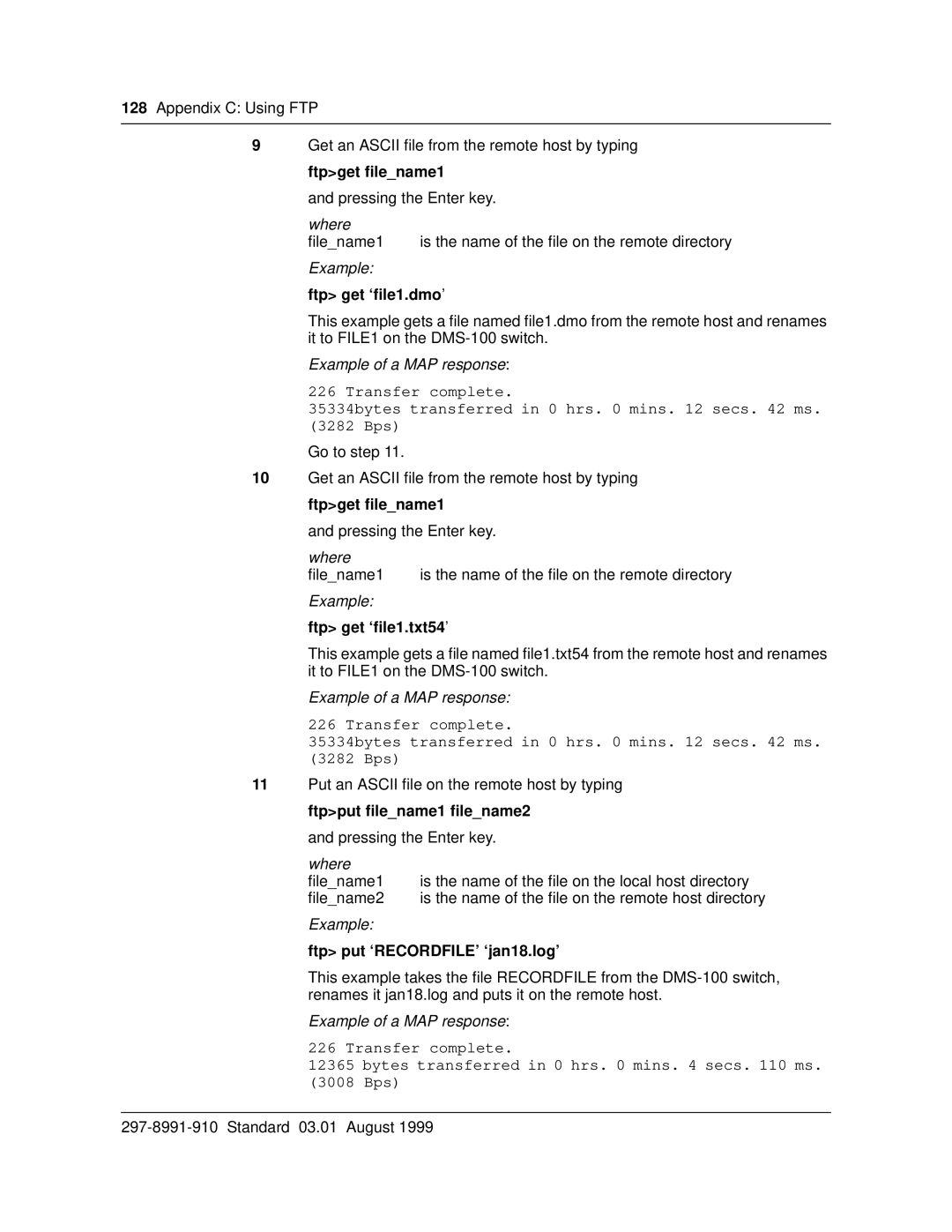 Cabletron Systems DMS-100 manual Ftp get ‘ﬁle1.dmo ’, Ftp get ‘ﬁle1.txt54 ’, Ftp put ‘RECORDFILE’ ‘jan18.log’ 