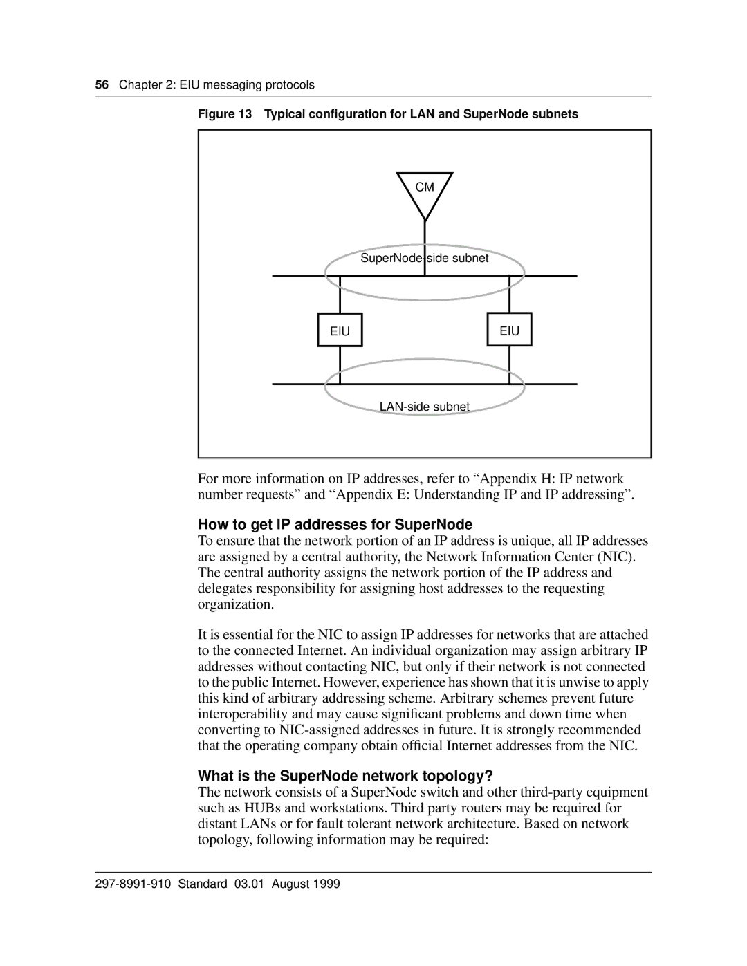 Cabletron Systems DMS-100 manual How to get IP addresses for SuperNode, What is the SuperNode network topology? 