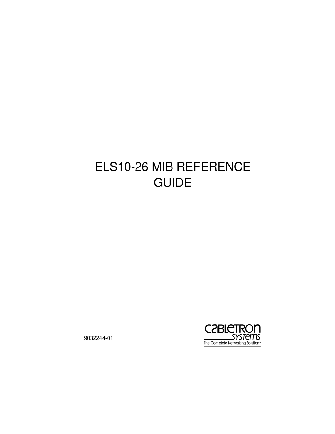 Cabletron Systems manual ELS10-26 MIB REFERENCE, Guide, 9032244-01 