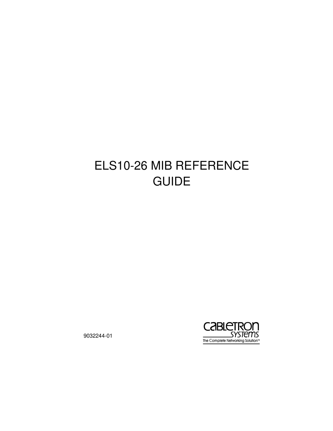 Cabletron Systems manual ELS10-26 MIB Reference Guide 