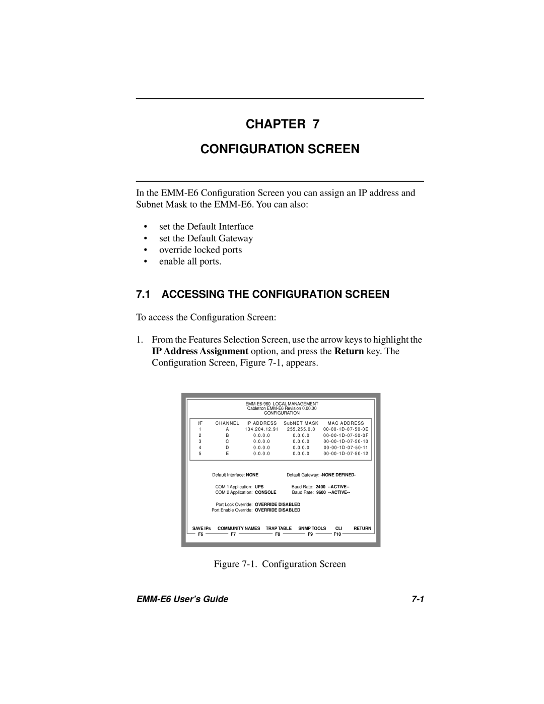 Cabletron Systems EMM-E6 Ethernet manual Chapter Configuration Screen, Accessing the Configuration Screen 