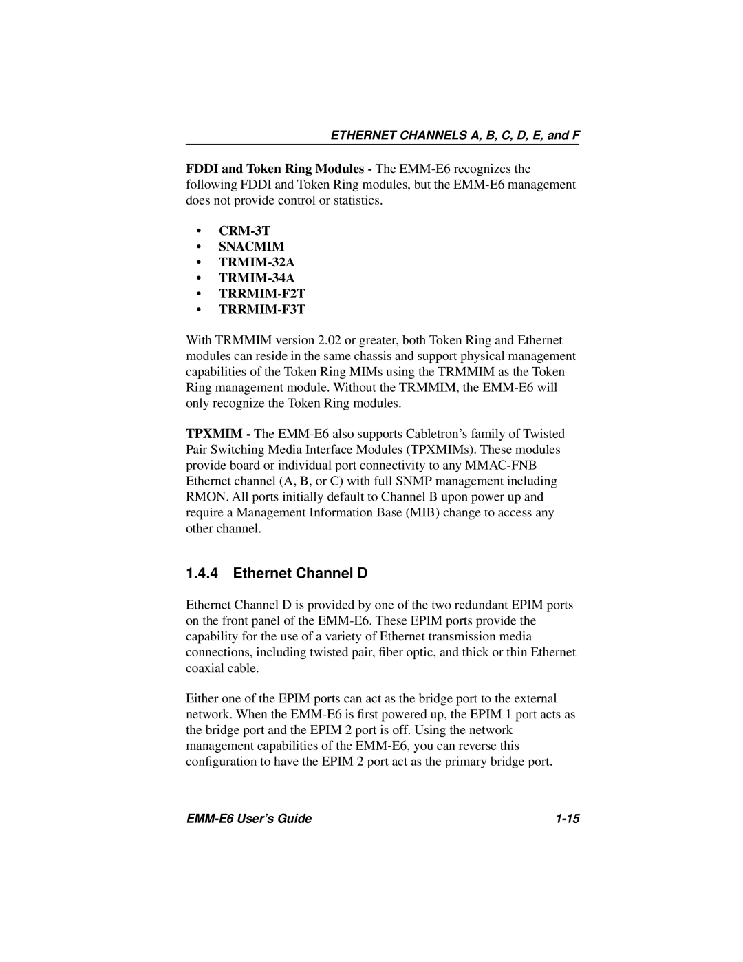 Cabletron Systems EMM-E6 Ethernet manual Ethernet Channel D, Snacmim TRMIM-32A TRMIM-34A TRRMIM-F2T TRRMIM-F3T 