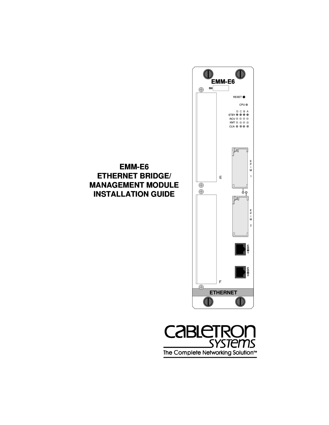 Cabletron Systems manual EMM-E6 ETHERNET BRIDGE, Management Module Installation Guide, D C B A 