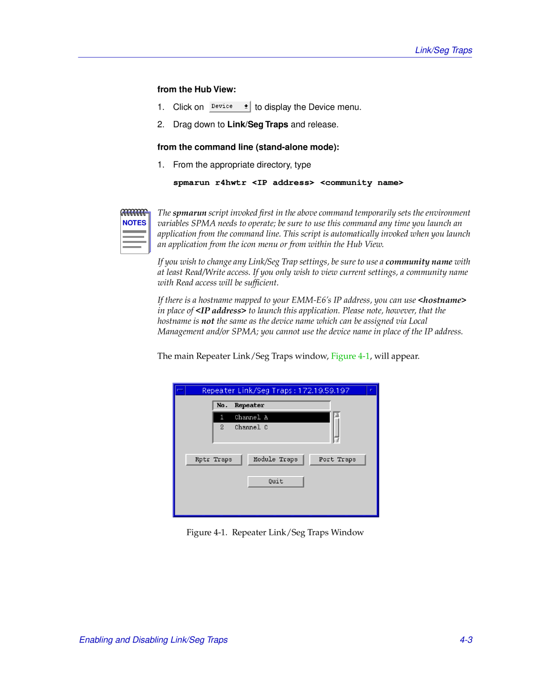 Cabletron Systems EMM-E6 manual Spmarun r4hwtr IP address community name 