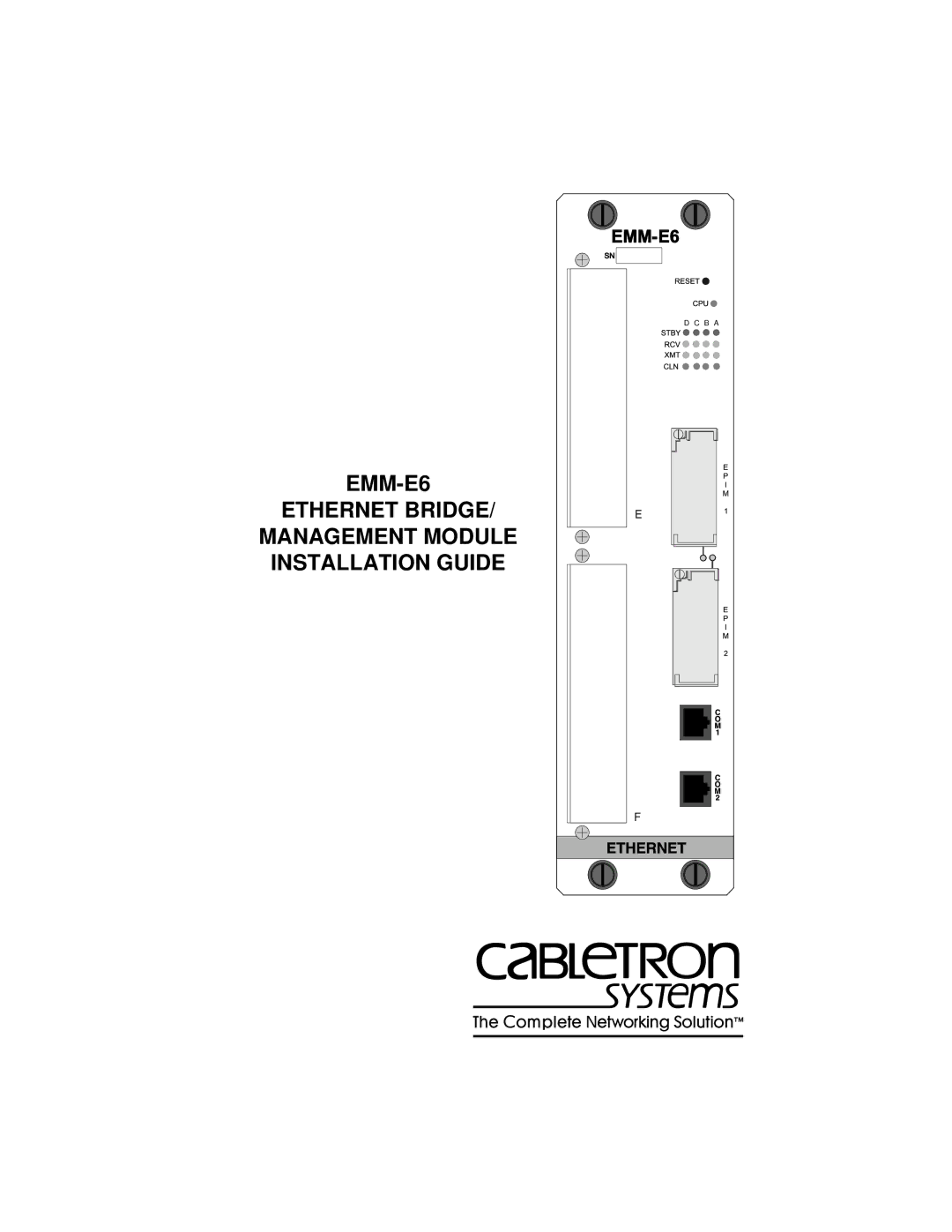 Cabletron Systems manual EMM-E6 Ethernet Bridge, Management Module Installation Guide 