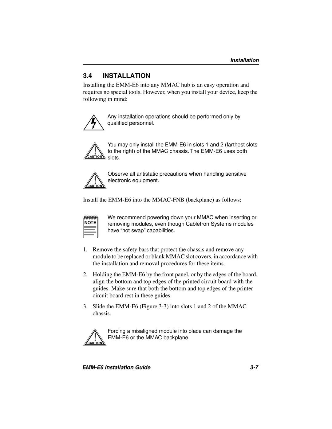 Cabletron Systems manual Installation, Install the EMM-E6 into the MMAC-FNB backplane as follows 