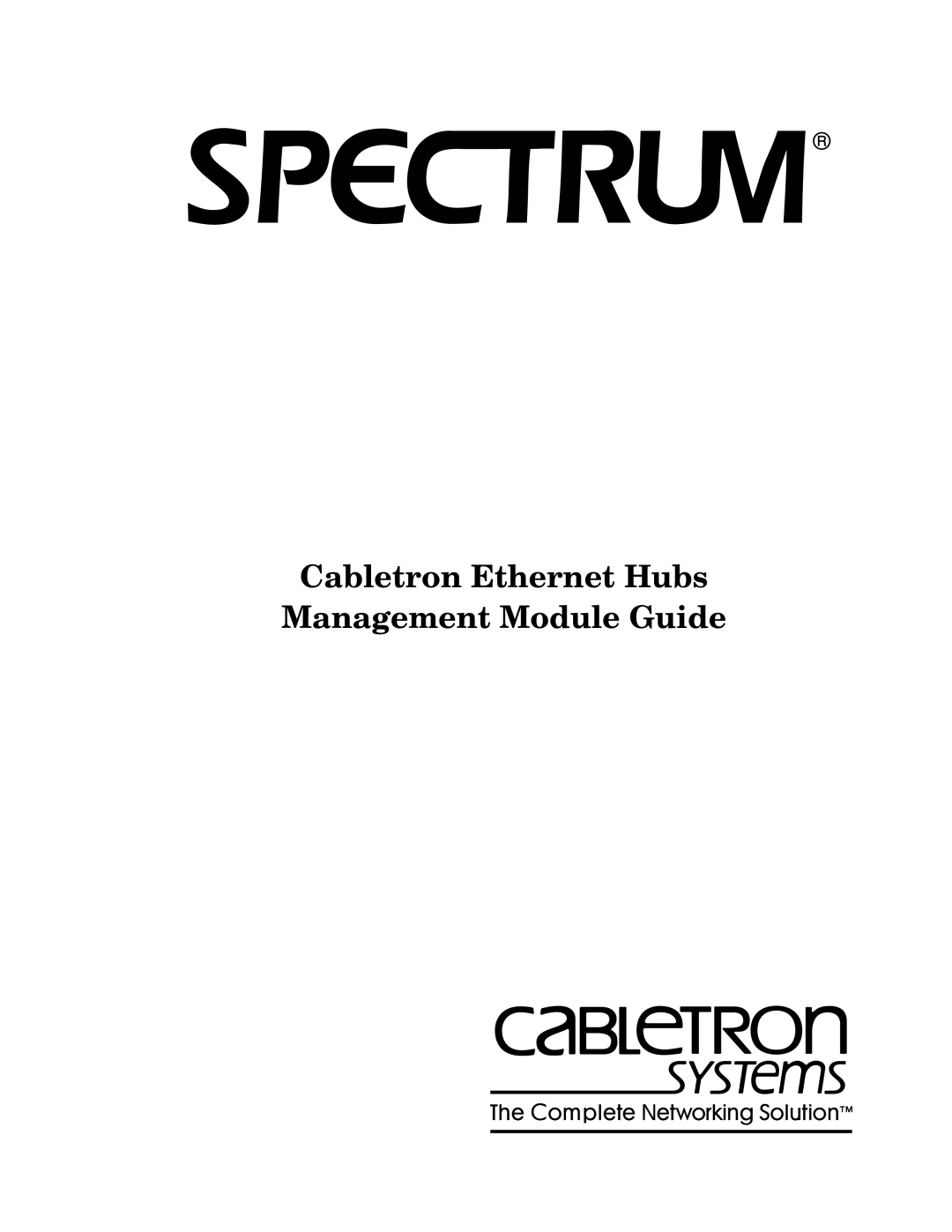 Cabletron Systems manual Cabletron Ethernet Hubs Management Module Guide 