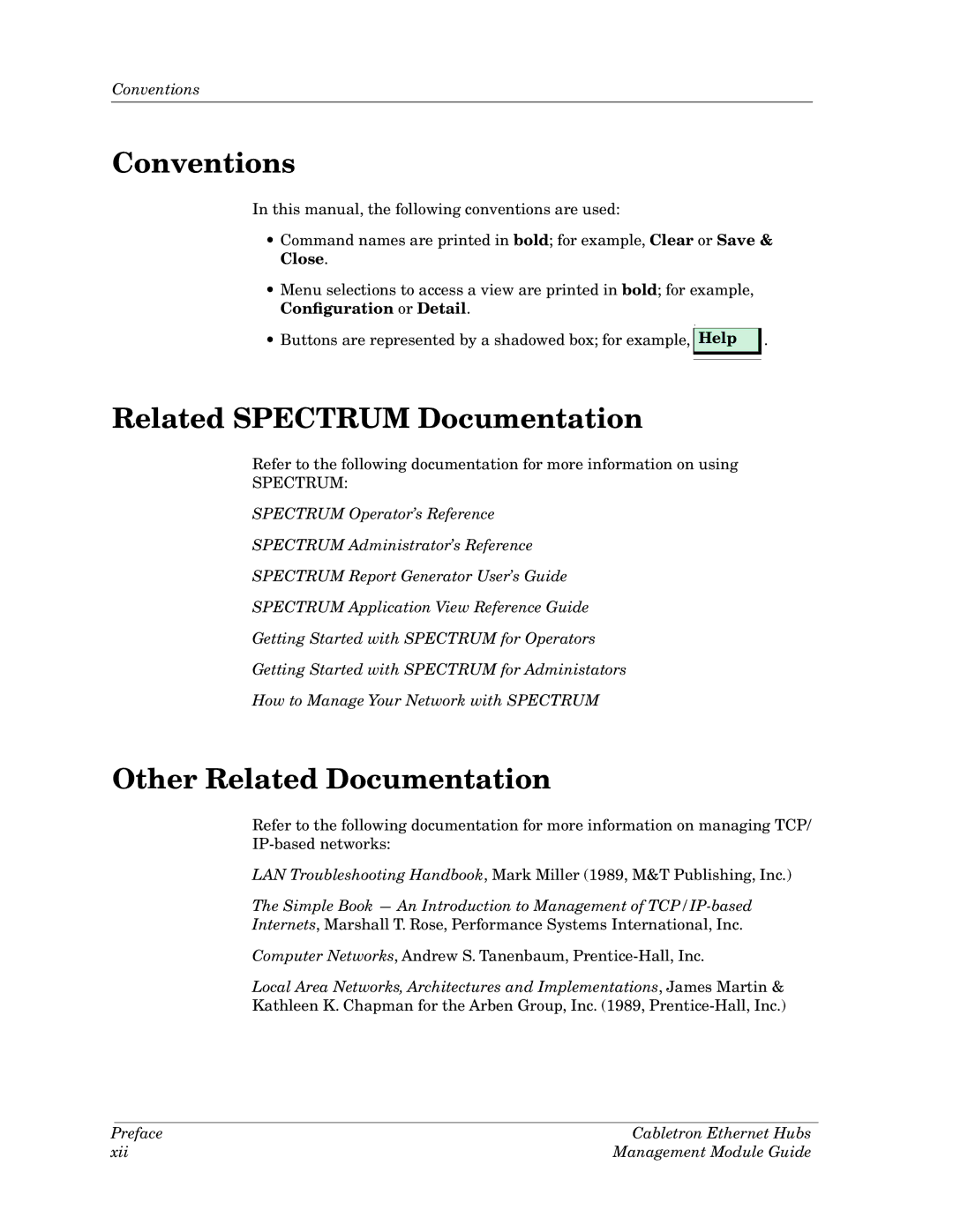 Cabletron Systems Ethernet Hubs manual Conventions, Related Spectrum Documentation, Other Related Documentation, Help 