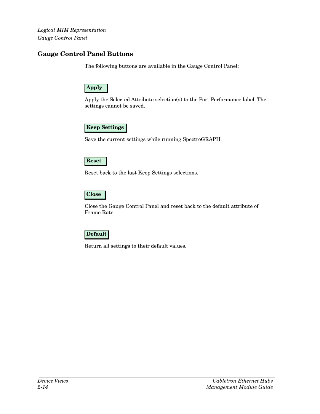 Cabletron Systems Ethernet Hubs manual Apply, Keep Settings, Reset, Close, Default 