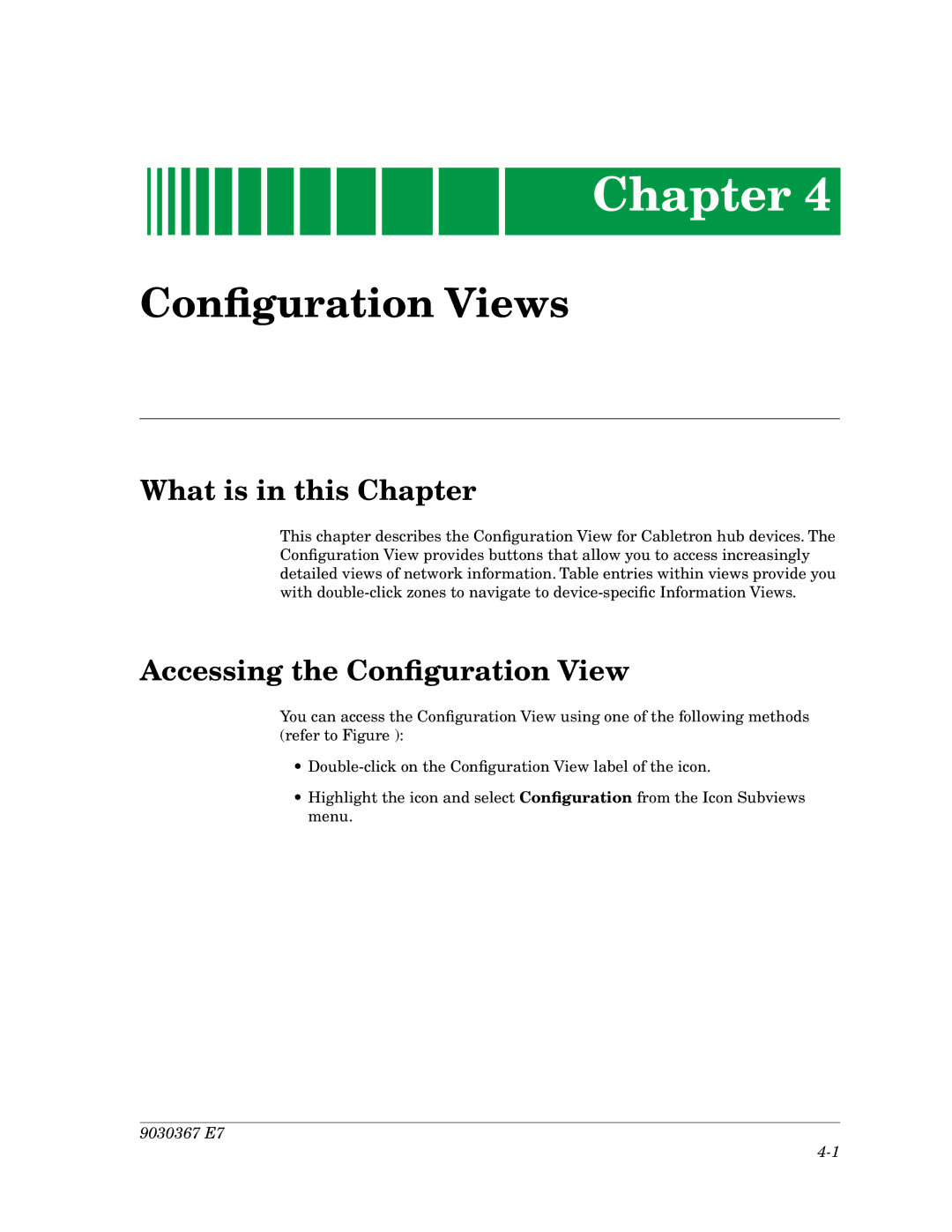 Cabletron Systems Ethernet Hubs manual Conﬁguration Views, Accessing the Conﬁguration View 