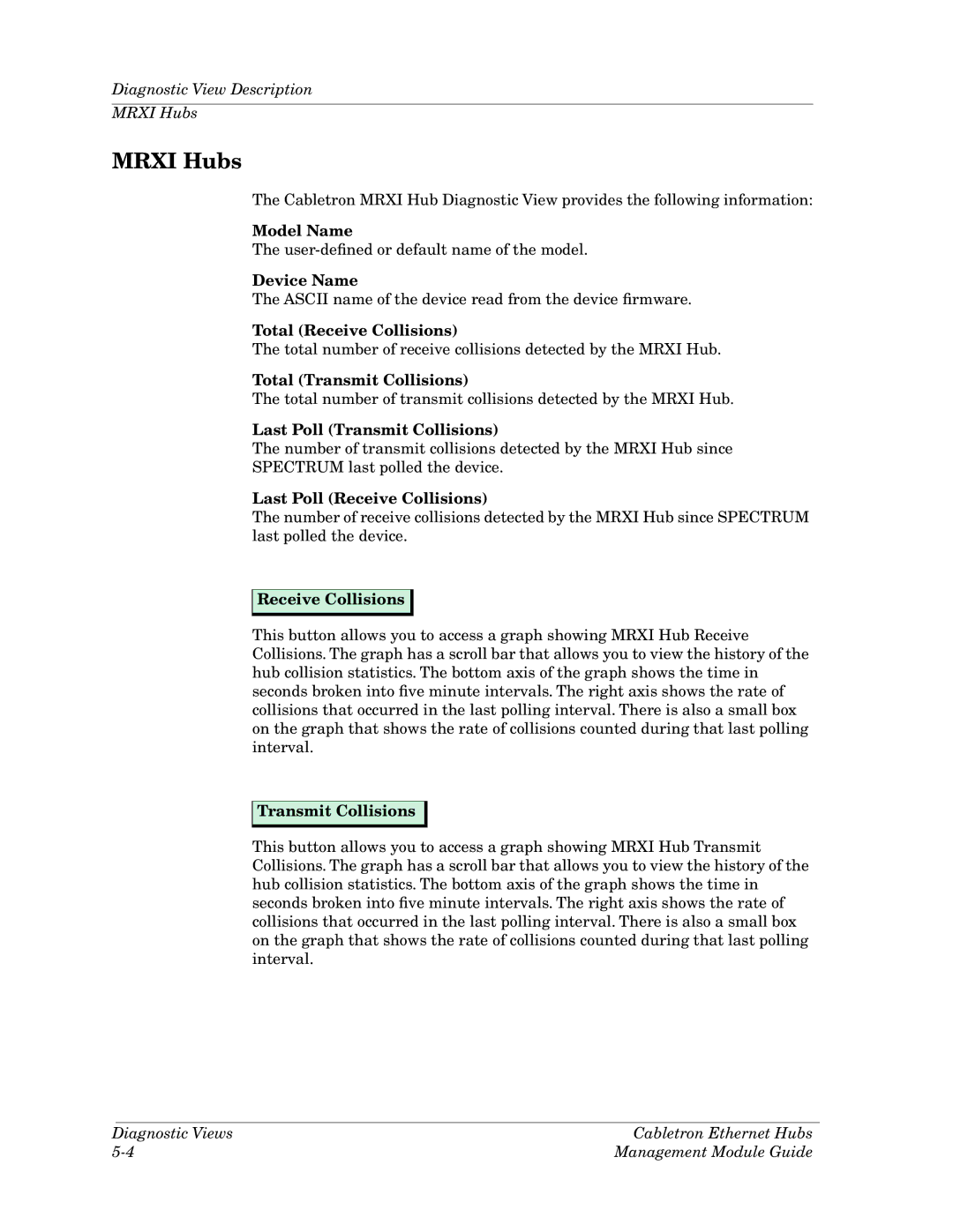 Cabletron Systems Ethernet Hubs manual Total Receive Collisions, Total Transmit Collisions, Last Poll Transmit Collisions 