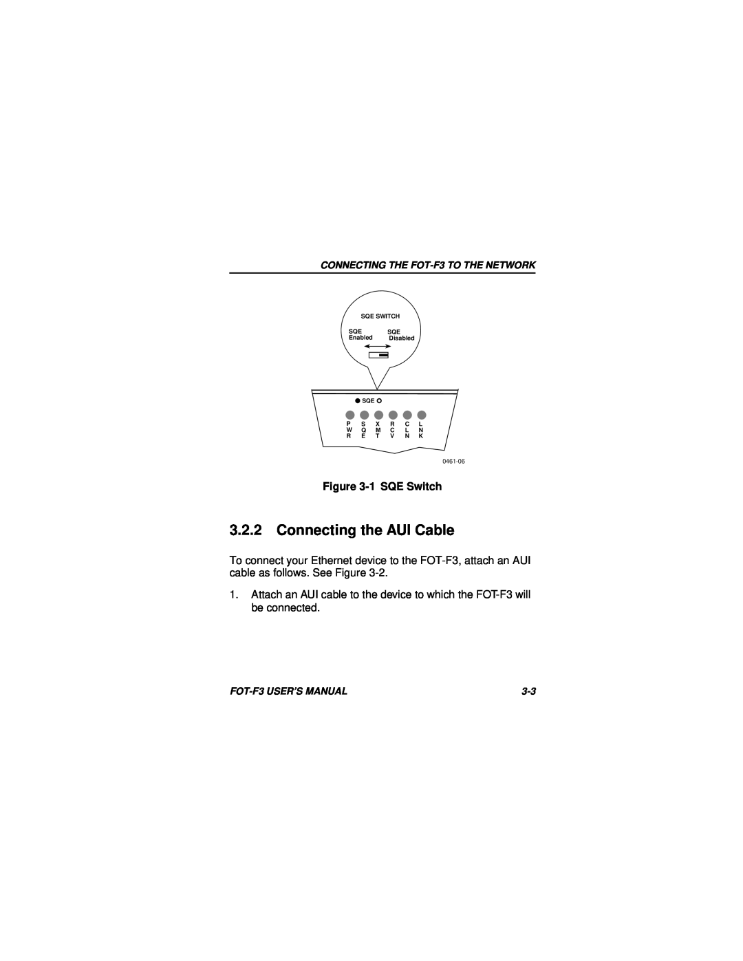 Cabletron Systems F3 user manual Connecting the AUI Cable, 1 SQE Switch 