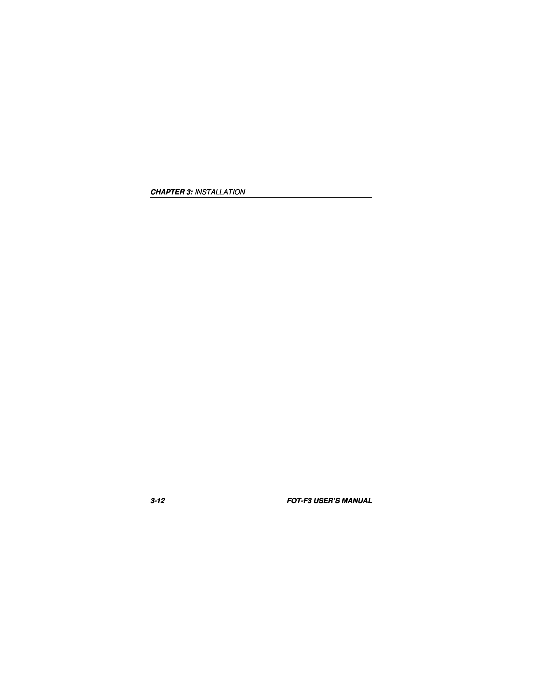 Cabletron Systems user manual Installation, 3-12, FOT-F3 USER’S MANUAL 