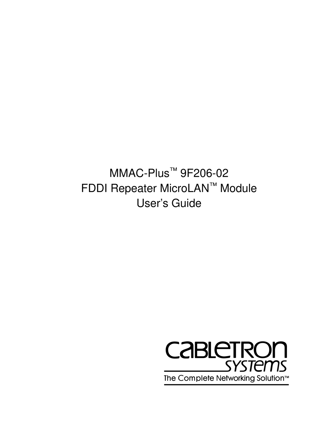 Cabletron Systems FDDI Repeater manual MMAC-Plus9F206-02 Fddi Repeater MicroLAN Module User’s Guide 