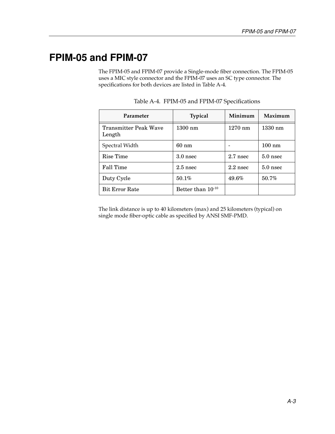 Cabletron Systems FDDI Repeater manual Table A-4. FPIM-05 and FPIM-07 Speciﬁcations, Parameter Typical Minimum Maximum 