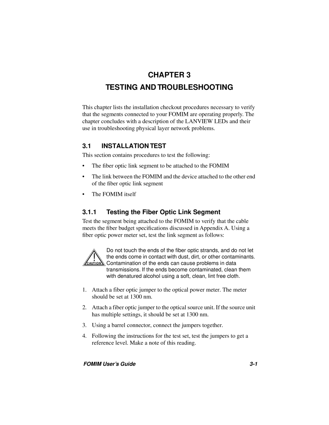 Cabletron Systems 36, 38 manual Chapter Testing and Troubleshooting, Installation Test, Testing the Fiber Optic Link Segment 