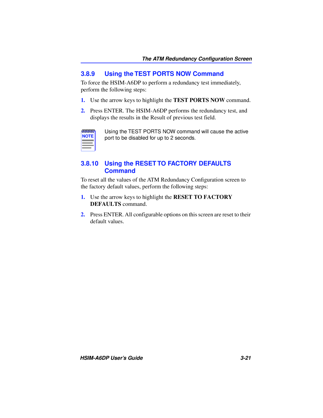 Cabletron Systems HSIM-A6DP manual Using the Test Ports NOW Command, Using the Reset to Factory Defaults Command 