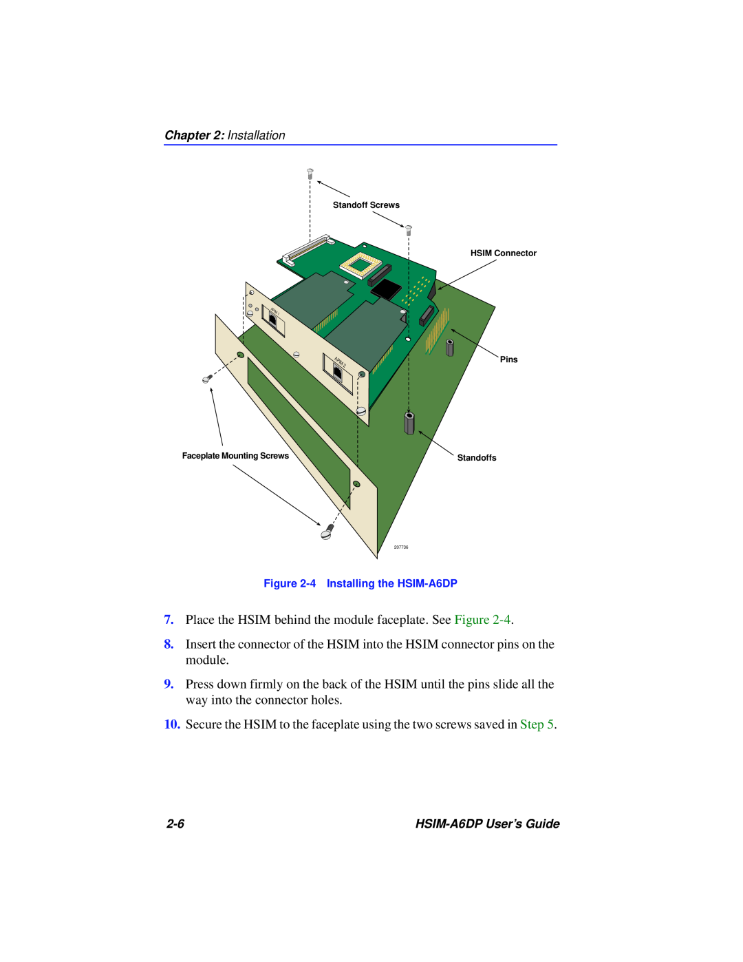 Cabletron Systems HSIM-A6DP manual Place the HSIM behind the module faceplate. See Figure 