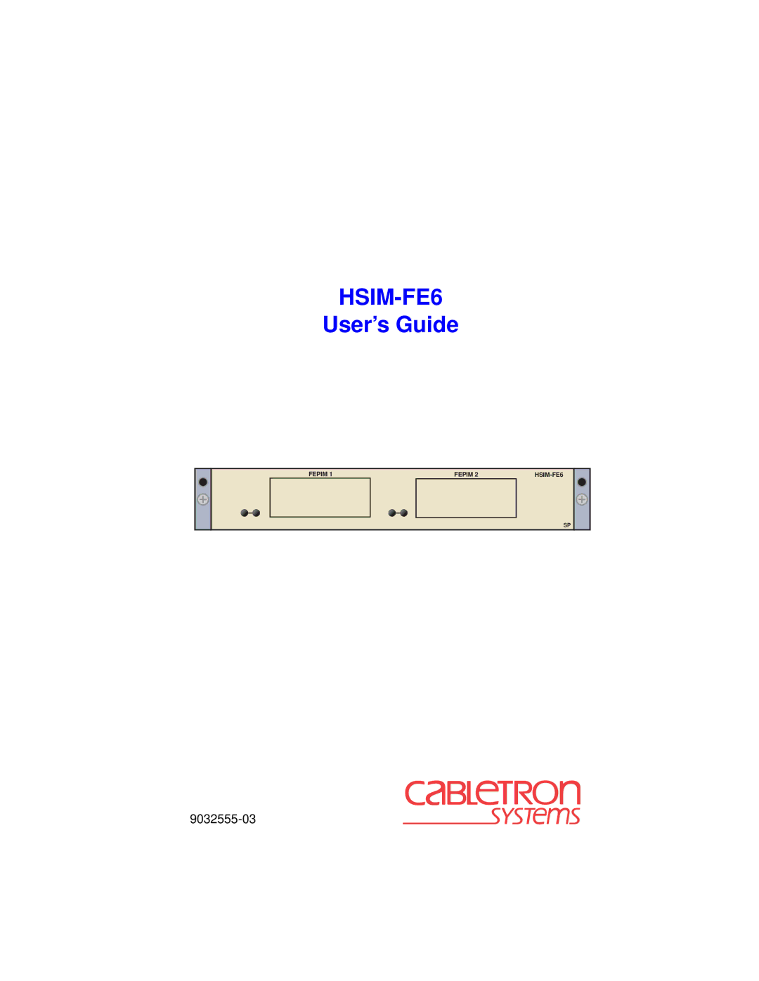 Cabletron Systems HSIM-FE6 manual 