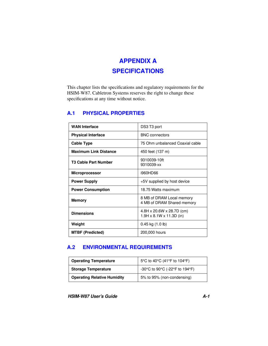 Cabletron Systems HSIM-W87 manual Appendix A Specifications, A.1 PHYSICAL PROPERTIES, A.2 ENVIRONMENTAL REQUIREMENTS 