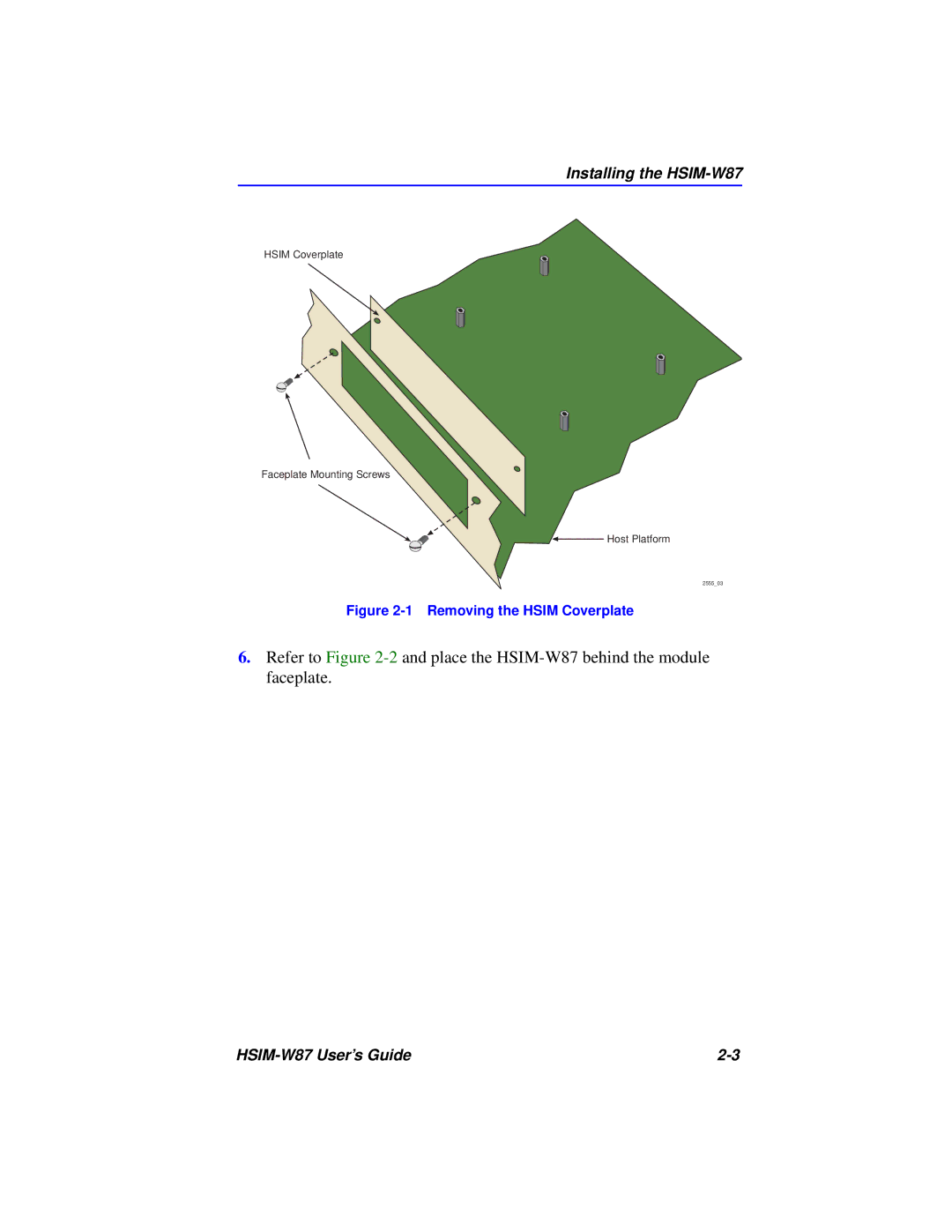 Cabletron Systems manual Installing the HSIM-W87 