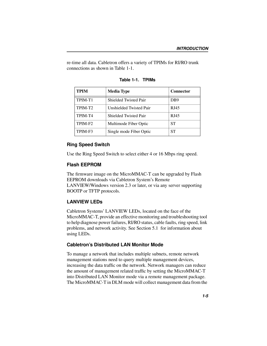 Cabletron Systems MICROMMAC Ring Speed Switch, Flash Eeprom, Lanview LEDs, Cabletron’s Distributed LAN Monitor Mode, TPIMs 