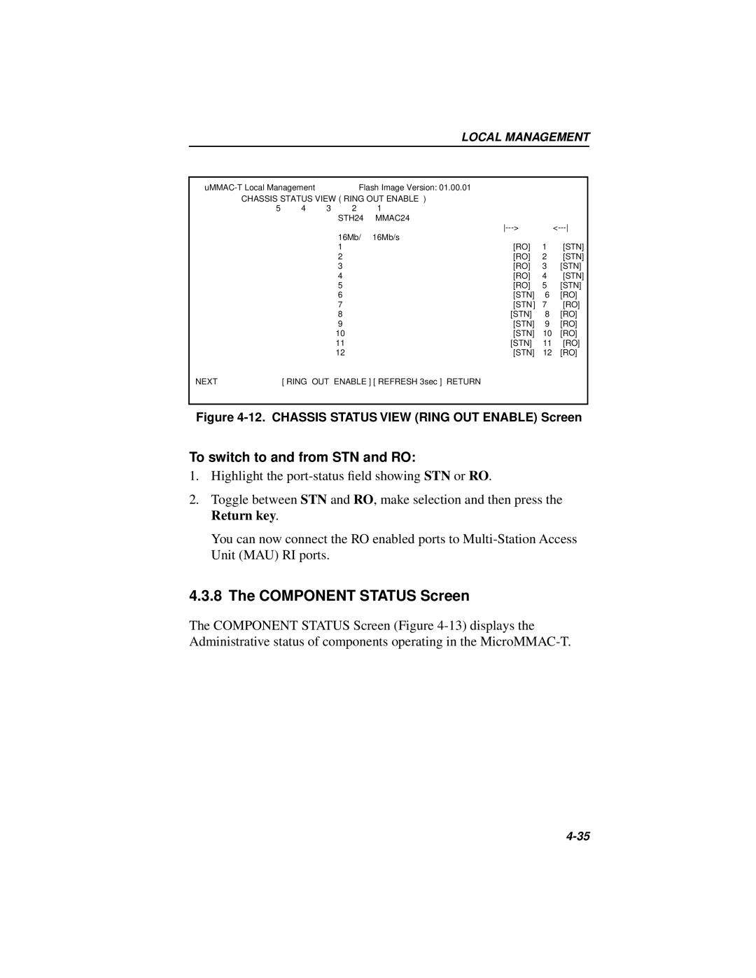 Cabletron Systems 42T, MICROMMAC-22T manual Component Status Screen, To switch to and from STN and RO 