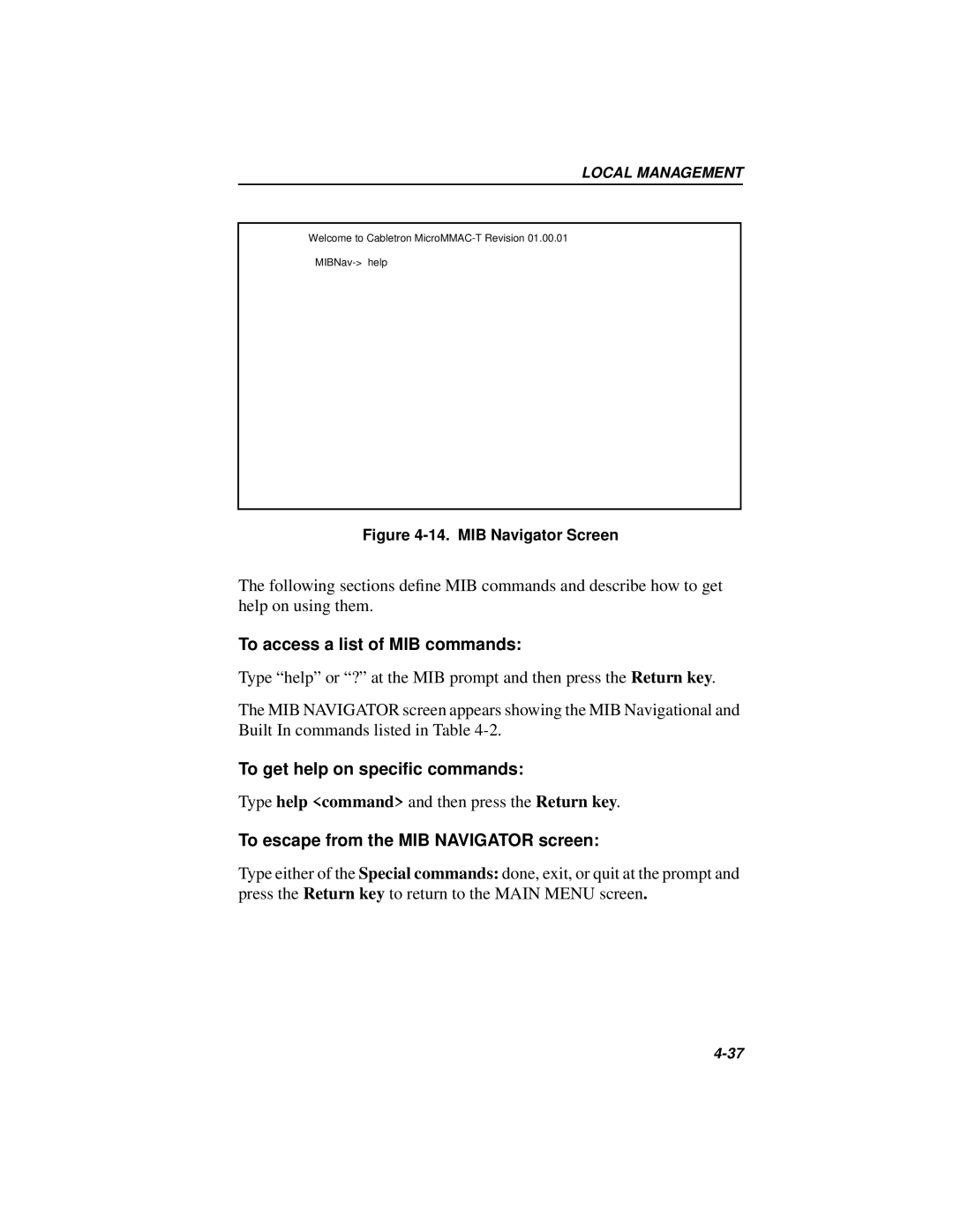 Cabletron Systems MICROMMAC-22T, 42T manual To access a list of MIB commands, To get help on speciﬁc commands 