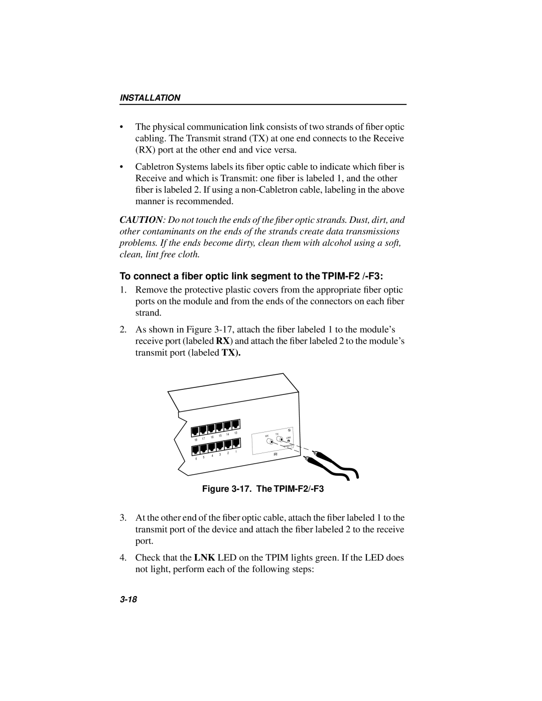 Cabletron Systems 42T, MICROMMAC-22T manual To connect a ﬁber optic link segment to the TPIM-F2 /-F3, 17. The TPIM-F2/-F3 