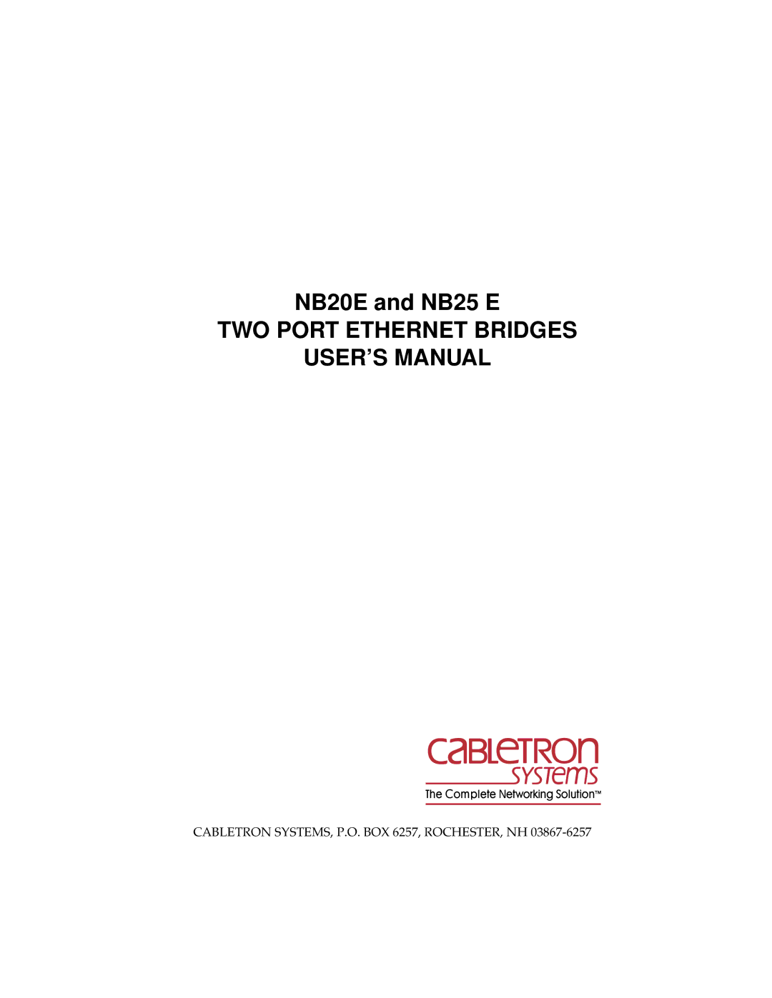 Cabletron Systems NB25 E, NB20E user manual TWO Port Ethernet Bridges USER’S Manual 