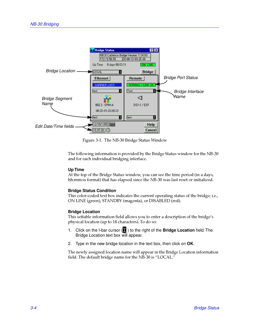 Cabletron Systems NB30 manual Bridge Status Condition, Bridge Location 