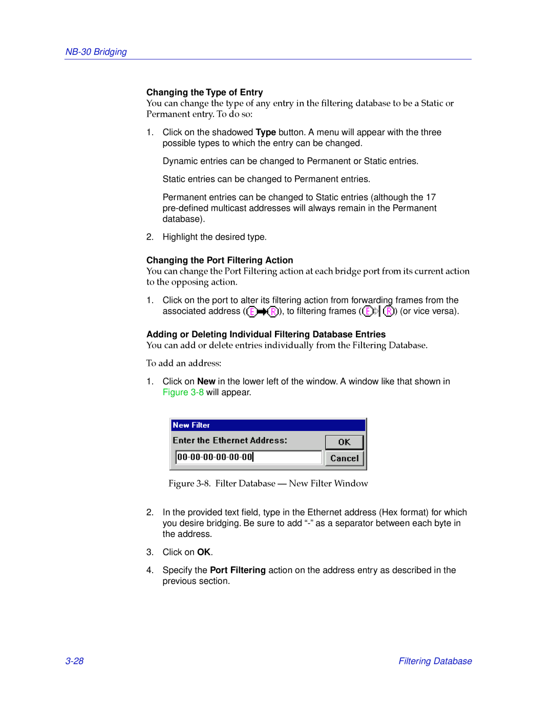 Cabletron Systems NB30 manual Changing the Type of Entry, Changing the Port Filtering Action 