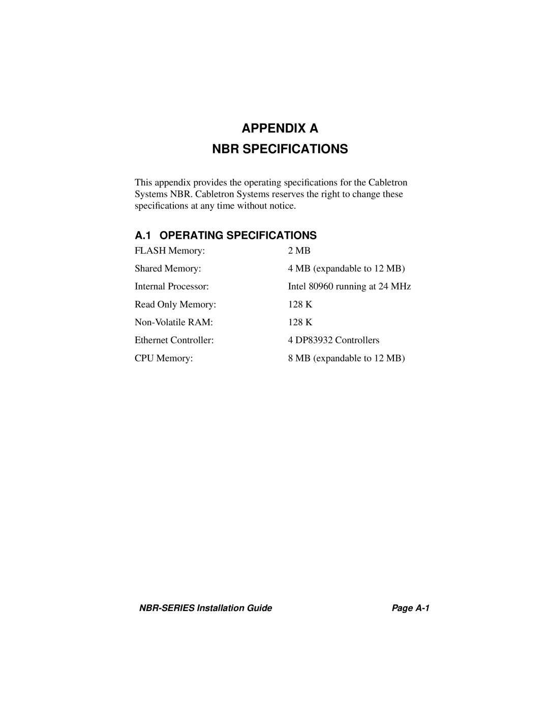 Cabletron Systems NBR-420, NBR-220, NBR-620 manual Appendix a NBR Specifications, Operating Specifications 